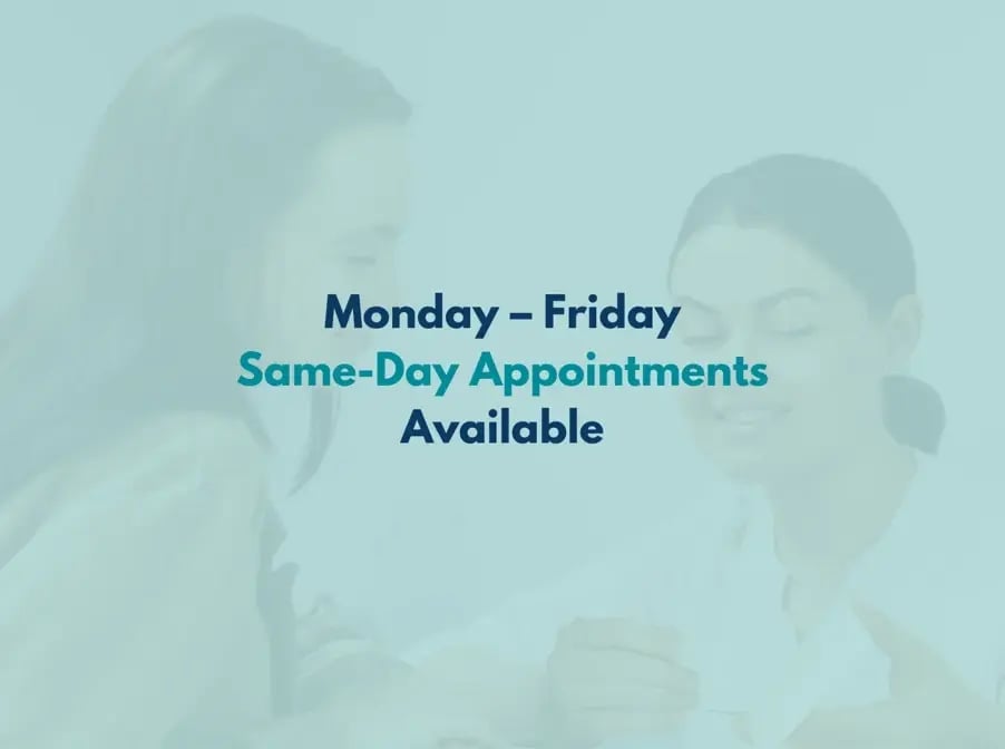 Monday thru Friday same-day appointments available